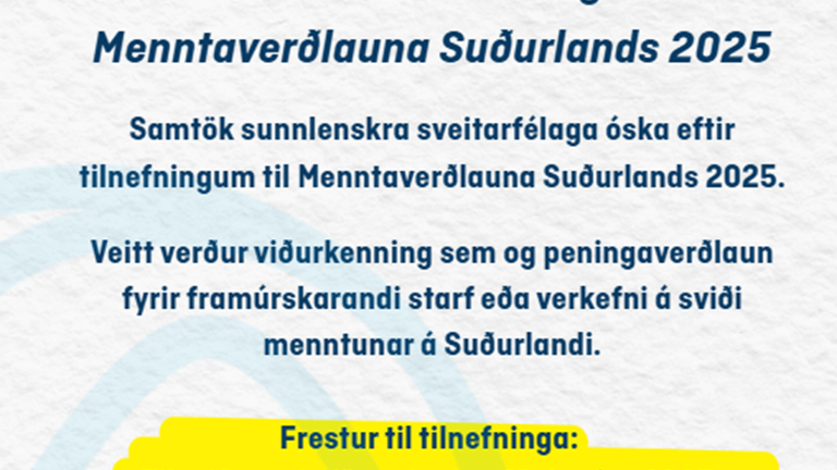 Óskað er eftir tilnefningum til Menntaverðlauna Suðurlands 2025